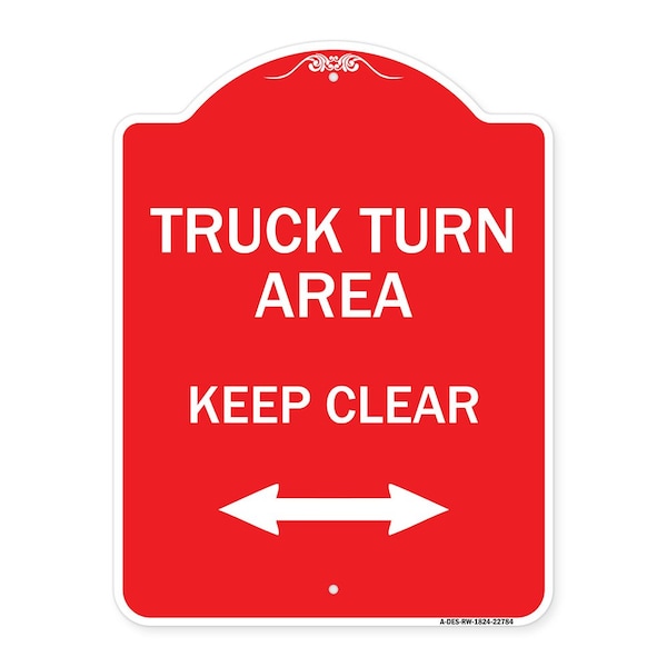 Signmission Truck Turn Area Keep Clear W/ Bidirectional Arrow, Red & White Alum Sign, 18" x 24", RW-1824-22784 A-DES-RW-1824-22784 - main